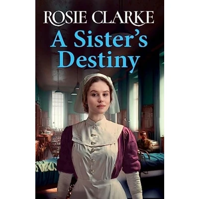 Abbildung von A Sister&#039;s Destiny: heartbreaking historical saga from Rosie Clarke