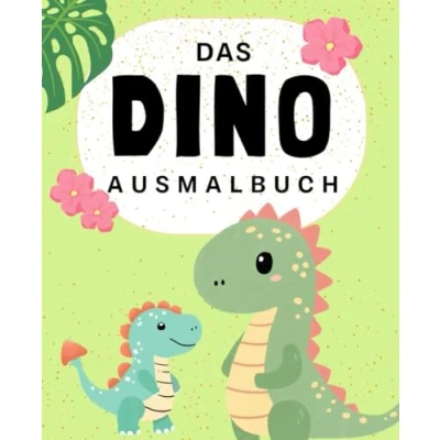 Abbildung von Das Dino Ausmalbuch: Ausmalbuch für Kinder ab 3 Jahren mit 25 extragroße Dinos zum Ausmalen