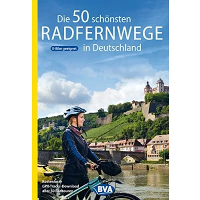 Abbildung von Die 50 schönsten Radfernwege in Deutschland: tolle Touren auf Deutschlands Fahrradtouren, Kostenloser GPX Tracks Download aller ... Radtouren und Deutschland)