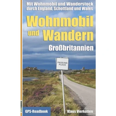 Abbildung von Wohnmobil und Wandern Großbritannien: Mit Wanderstock durch England, Schottland Wales