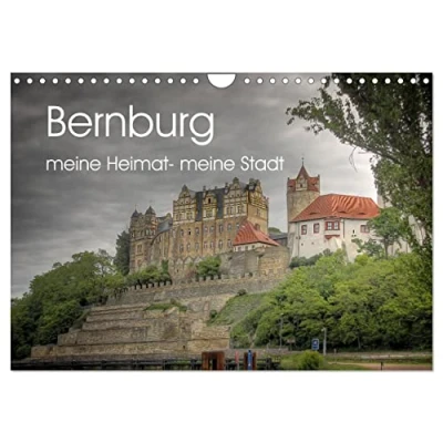 Abbildung von Bernburg meine Heimat Stadt (Wandkalender 2025 DIN A4 quer), CALVENDO Monatskalender