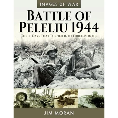 Abbildung von Battle of Peleliu, 1944: Three Days That Turned into Months (Images War)
