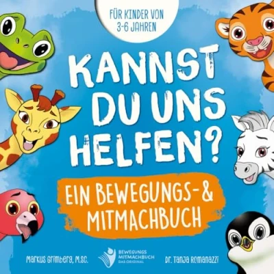 Abbildung von Kannst Du uns helfen? Ein Bewegungs und Mitmachbuch für Kinder von 3 6 Jahren