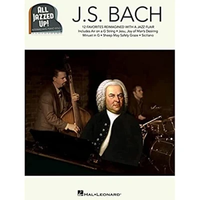 Abbildung von All Jazzed Up!: Johann Sebastian Bach (Piano Solo Book): Noten, Sammelband für Klavier: Intermediate Piano