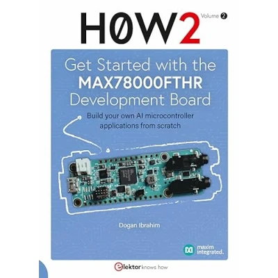 Abbildung von Get Started with the MAX78000FTHR Development Board: Build your own AI microcontroller applications from scratch