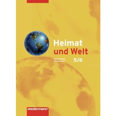 Abbildung von Heimat und Welt Ausgabe 2008 für Mecklenburg Vorpommern: Schülerband 5 / 6: Schulbuch 6