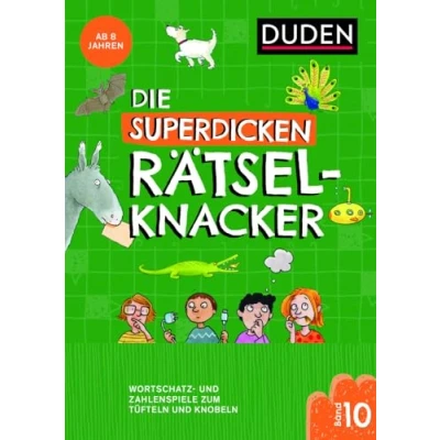 Abbildung von Die superdicken Rätselknacker ab 8 Jahren (Band 10): Wortschatz und Zahlenspiele zum Tüfteln Knobeln (Kreuzworträtselknacker)