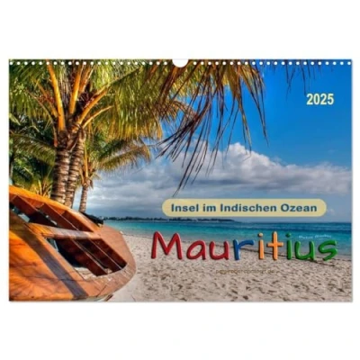 Abbildung von Mauritius Insel im Indischen Ozean (Wandkalender 2025 DIN A3 quer), CALVENDO Monatskalender