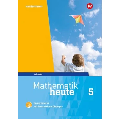 Abbildung von Mathematik heute 5. Arbeitsheft mit interaktiven Übungen. Thüringen: Ausgabe 2018