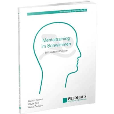 Abbildung von Mentaltraining im Schwimmen: Ein Handbuch für Praktiker (Mentaltraining Sport)