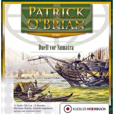 Abbildung von Duell vor Sumatra: Episode 3 Jack Aubrey und Stephen Maturin, HMS Surprise Hörbuch auf Audio CDs (Jack Maturin: Serie)
