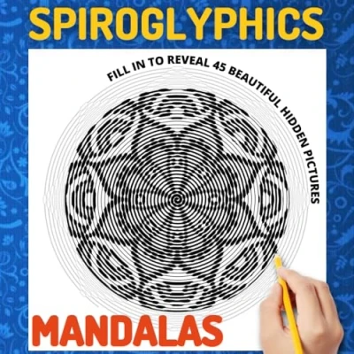 Abbildung von Spiroglyphics MANDALAS: Art Coloring Book with Hidden Pictures for Relaxation &amp; Stress Relief