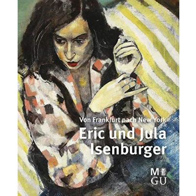 Abbildung von Erik und Jula Isenburger: Von Frankfurt nach New York: York. Katalog zur Ausstellung im Museum Giersch, Frankfurt, 2017/2018