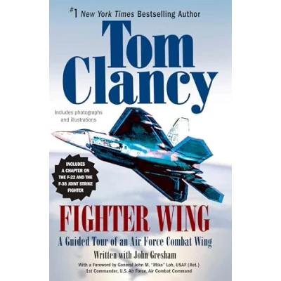 Abbildung von Fighter Wing: A Guided Tour of an Air Force Combat Wing (Tom Clancy&#039;s Military Referenc, Band 3)