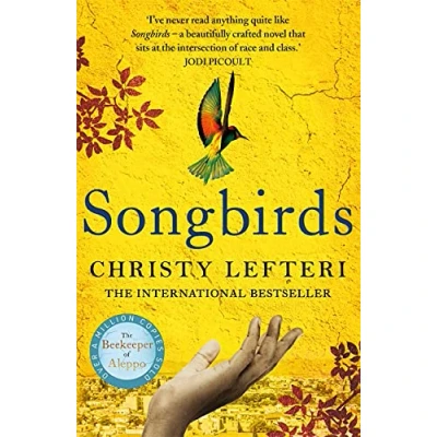Abbildung von Songbirds: The powerful, evocative novel from author of Beekeeper Aleppo