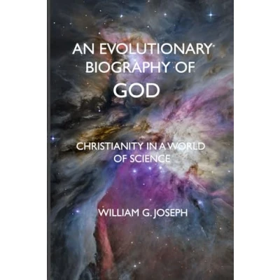 Abbildung von An Evolutionary Biography of God: Christianity in a world science