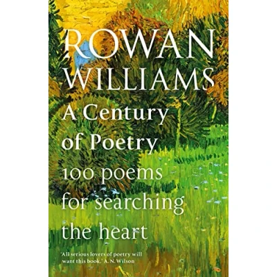 Abbildung von A Century of Poetry: 100 Poems for Searching the Heart