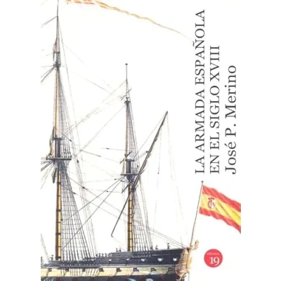 Abbildung von La armada española en el siglo XVIII