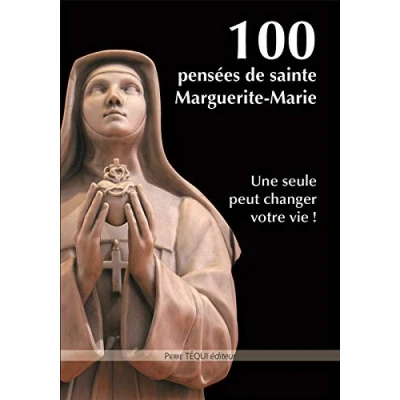 Abbildung von 100 pensées de Sainte Marguerite Marie: Une seule peut changer votre vie !
