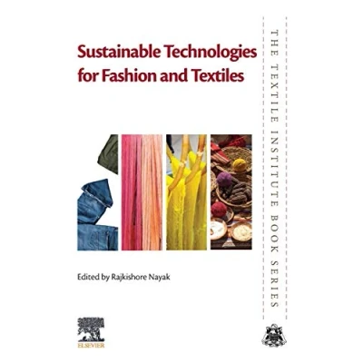 Abbildung von Sustainable Technologies for Fashion and Textiles (The Textile Institute Book Series)