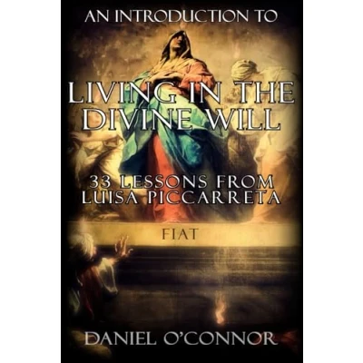 Abbildung von An Introduction to Living in the Divine Will: 33 Lessons from Luisa Piccarreta