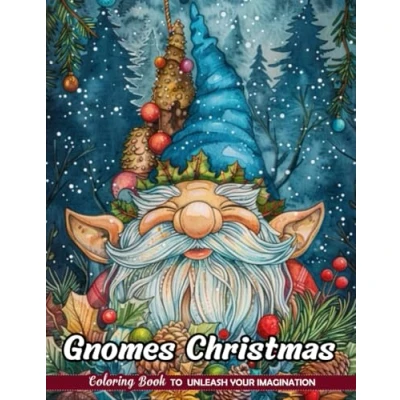 Abbildung von Gnomes Christmas: Christmas Coloring Books with for Stress Relief and Relaxation (Coloring Kids &amp; Adults)
