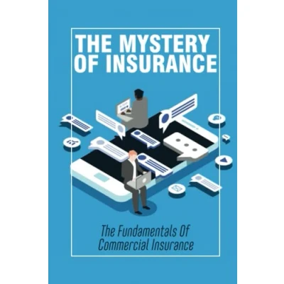 Abbildung von The Mystery Of Insurance: Fundamentals Commercial Insurance