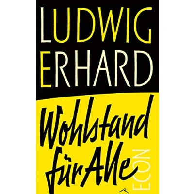 Abbildung von Wohlstand für alle: der Klassiker deutschen Wirtschaftsliteratur