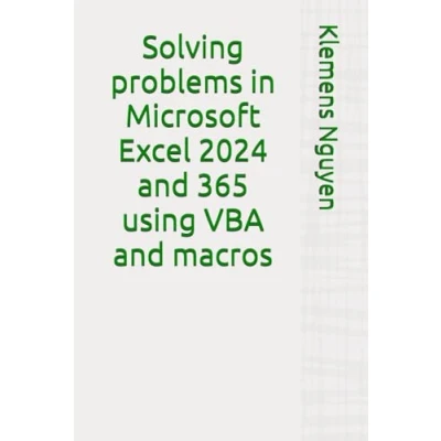 Abbildung von Solving problems in Microsoft Excel 2024 and 365 using VBA macros (VBA &amp; macros, Band 21)