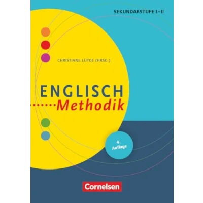 Abbildung von Fachmethodik: Englisch Methodik (4. überarbeitete Auflage) Handbuch für die Sekundarstufe I und II Buch