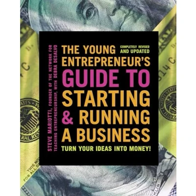 Abbildung von The Young Entrepreneur&#039;s Guide to Starting and Running a Business: Turn Your Ideas into Money!