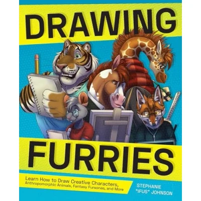 Abbildung von Drawing Furries: Learn How to Draw Creative Characters, Anthropomorphic Animals, Fantasy Fursonas, and More (How Books)