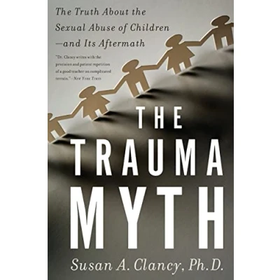 Abbildung von Trauma Myth: the Truth About Sexual Abuse of Children and Its Aftermath