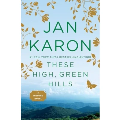 Abbildung von These High, Green Hills (A Mitford Novel, Band 3)