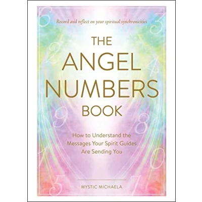 Abbildung von the Angel Numbers Book: How to Understand Messages Your Spirit Guides Are Sending You