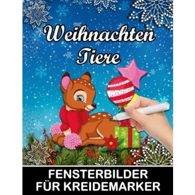 Abbildung von Weihnachten Tiere Fensterbilder für Kreidemarker: Fenstervorlagen mit Weihnachtliche, Advent und Winter Motive Window Color Vorlagen Kinder Erwachsene