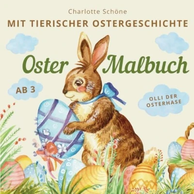 Abbildung von Ostern Malbuch Ab 3 Jahren: Mit Tierischer Ostergeschichte Für Jungen Und Mädchen, Über 50 Einfache Große Oster ,Frühlings Hasenmotive, Ostergeschenk Kinder, Kritzelbuch, Kinderbuch