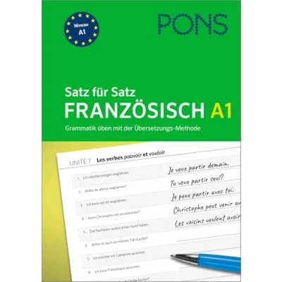 Abbildung von PONS Satz für Französisch A1: Grammatik üben mit der Übersetzungs Methode (PONS Übungsgrammatik)