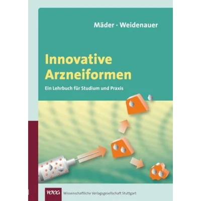 Abbildung von Innovative Arzneiformen: Ein Lehrbuch für Studium und Praxis