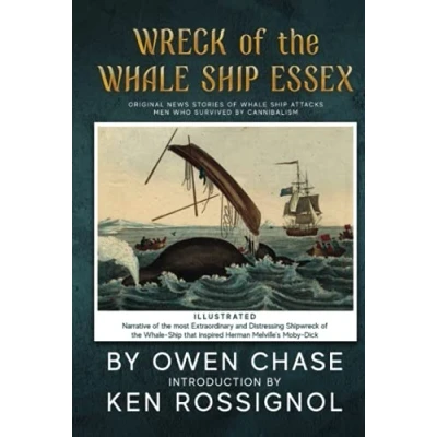 Abbildung von Wreck of THE Whale Ship Essex Illustrated NARRATIVE MOST EXTRAORDINAR: Original News Stories Attacks &amp; Cannabilism