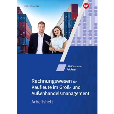 Abbildung von Rechnungswesen für Kaufleute im Groß und Außenhandelsmanagement: Arbeitsheft