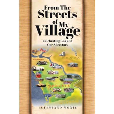 Abbildung von From The Streets of My Village: Celebrating Goa and Our Ancestors