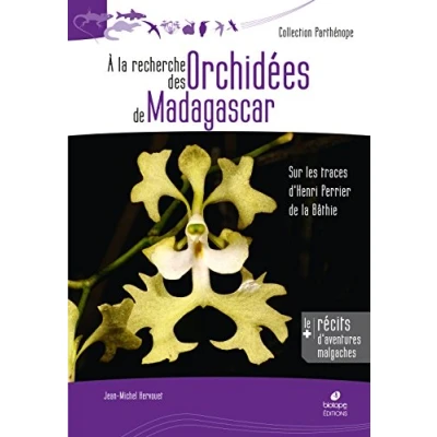 Abbildung von À la recherche des orchidées de Madagascar: Sur les traces d&#039;Henri Perrier Bâthie