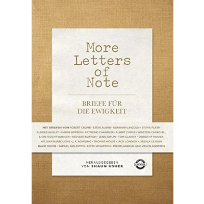 Abbildung von More Letters of Note: Briefe für die Ewigkeit