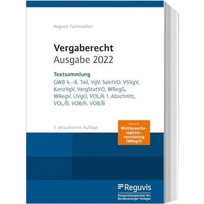 Abbildung von Vergaberecht Ausgabe 2024: Textsammlung: GWB 4. 6. Teil, VgV, SektVO, VSVgV, KonzVgV, VergStatVO, WRegG, WRegV, UVgO, VOL/A 1. Abschnitt, VOL/B, VOB/A, VOB/B