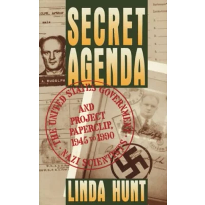 Abbildung von Secret Agenda: The United States Government, Nazi Scientists, and Project Paperclip, 1945 1990