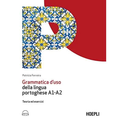 Abbildung von Grammatica d&#039;uso della lingua portoghese A1 A2. Teoria ed esercizi. Con file audio per il download (Grammatiche)