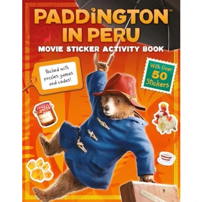 Abbildung von Paddington in Peru: Movie sticker activity Book: New for 2024, the official book of third movie!