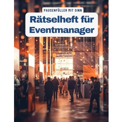 Abbildung von Ein Kreuzworträtsel Buch für Eventmanager und Veranstaltungskaufleute mit Begriffen aus dem Berufsalltag.: Rätsel Knobelei in einem ... Veranstaltungskauffrauen.