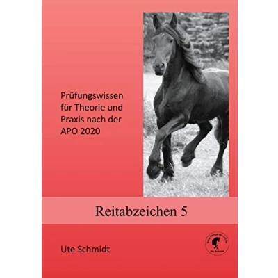 Abbildung von Reitabzeichen 5: Prüfungswissen für Theorie und Praxis nach der APO 2020